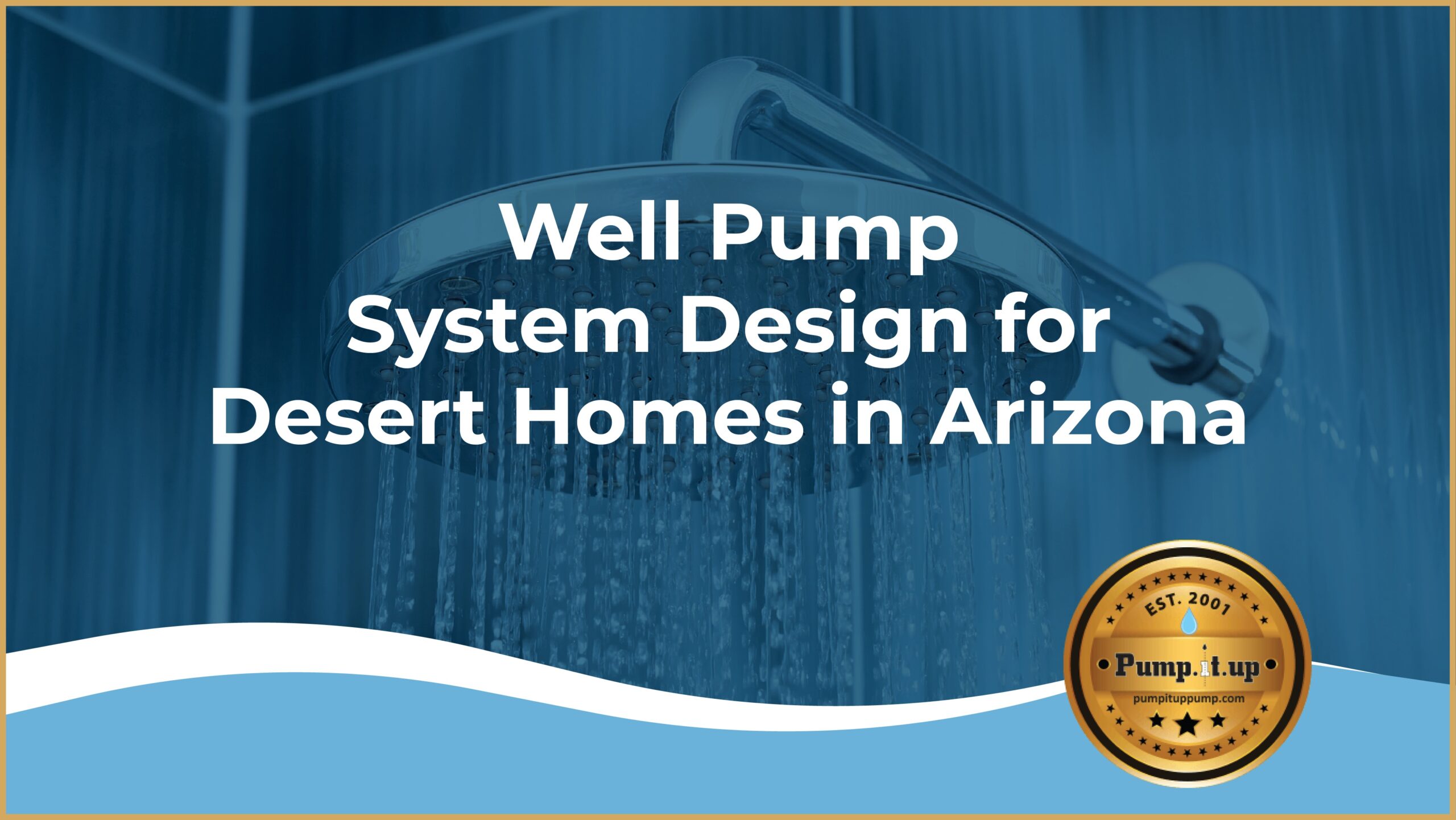 well pump system design for desert homes